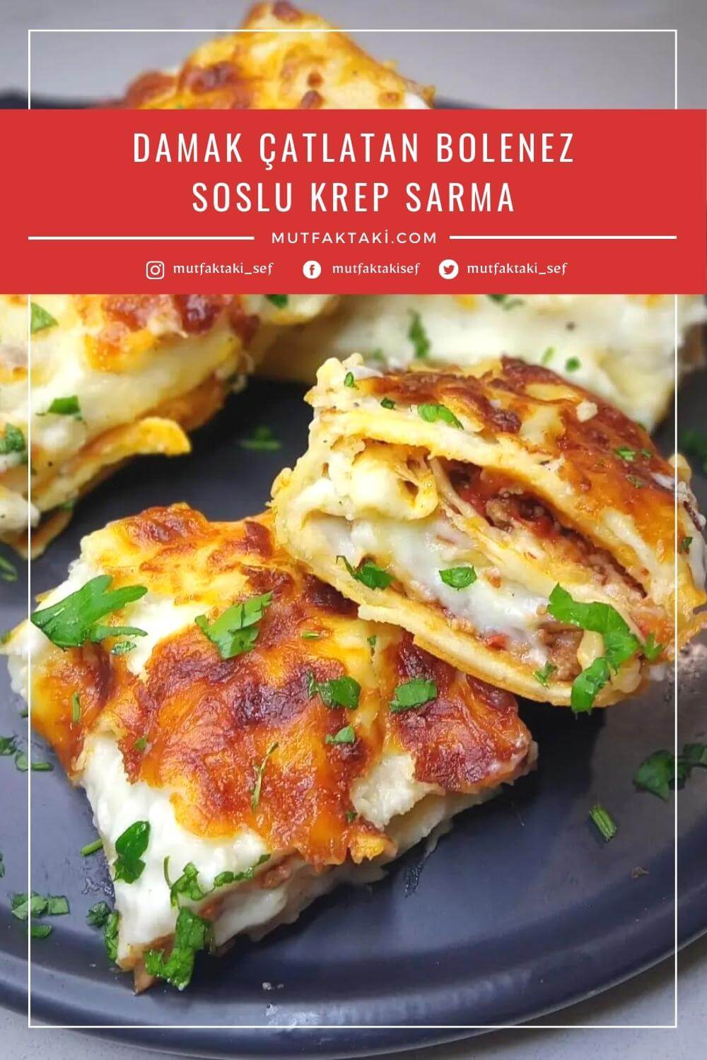 Damak Çatlatan Bolenez Soslu Krep Sarma